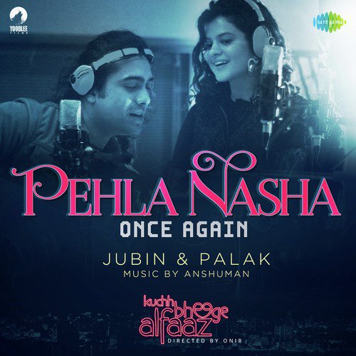 Pehla nasha pehla khmar full song download